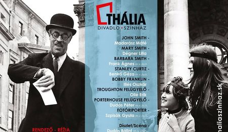 A Thália Színház előadása - XXXI. Városi Kulturális Napok Pozsonyban