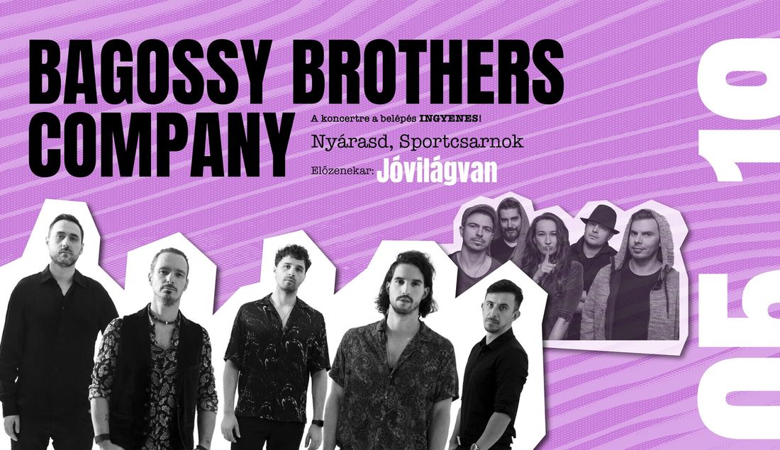 A Bagossy Brothers Company és a Jóvilágvan koncertje Nyárasdon